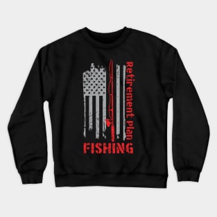 Retirement Plan Fishing Crewneck Sweatshirt